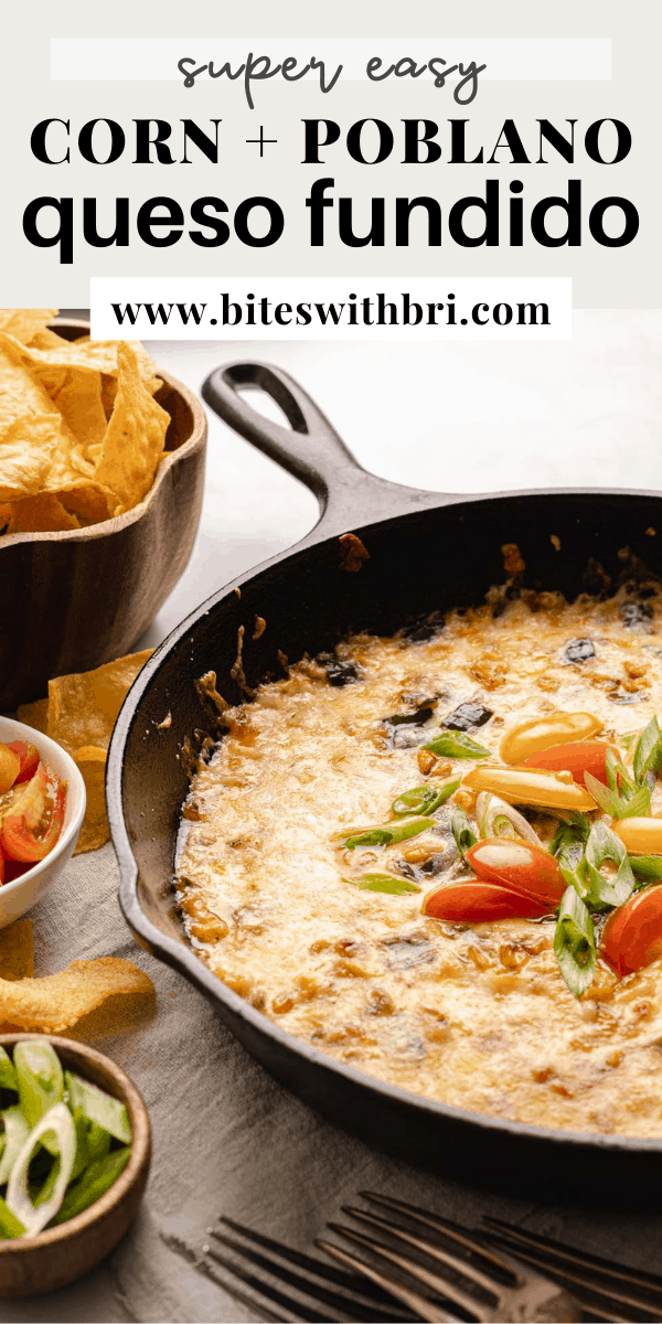 Queso Fundido With Poblano & Corn - Bites With Bri