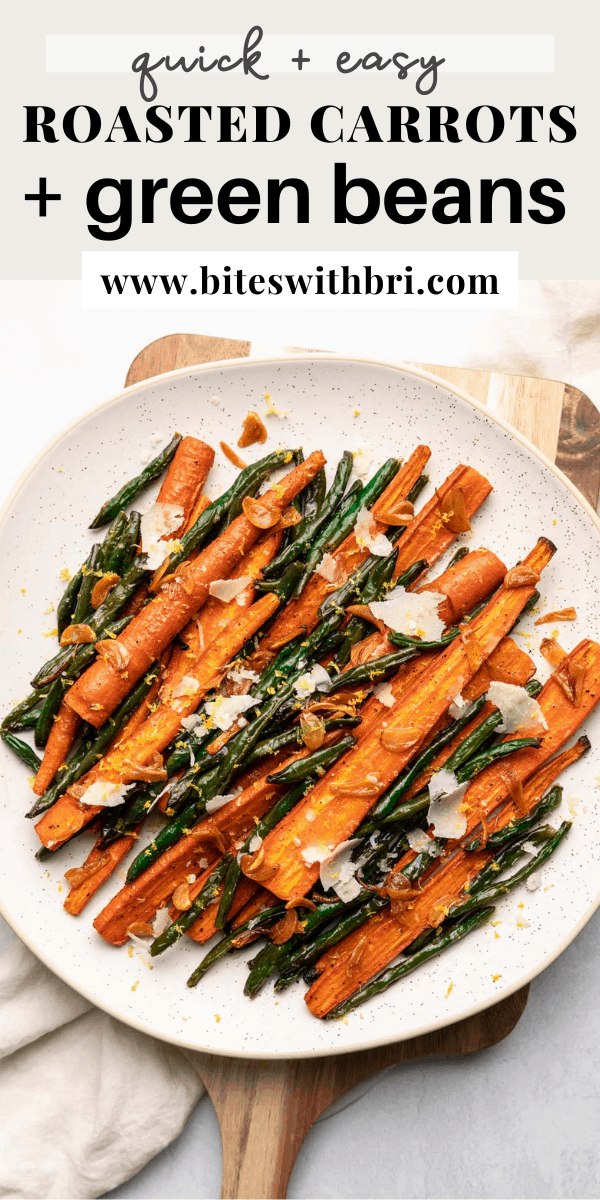 Roasted Green Beans and Carrots - Bites with Bri