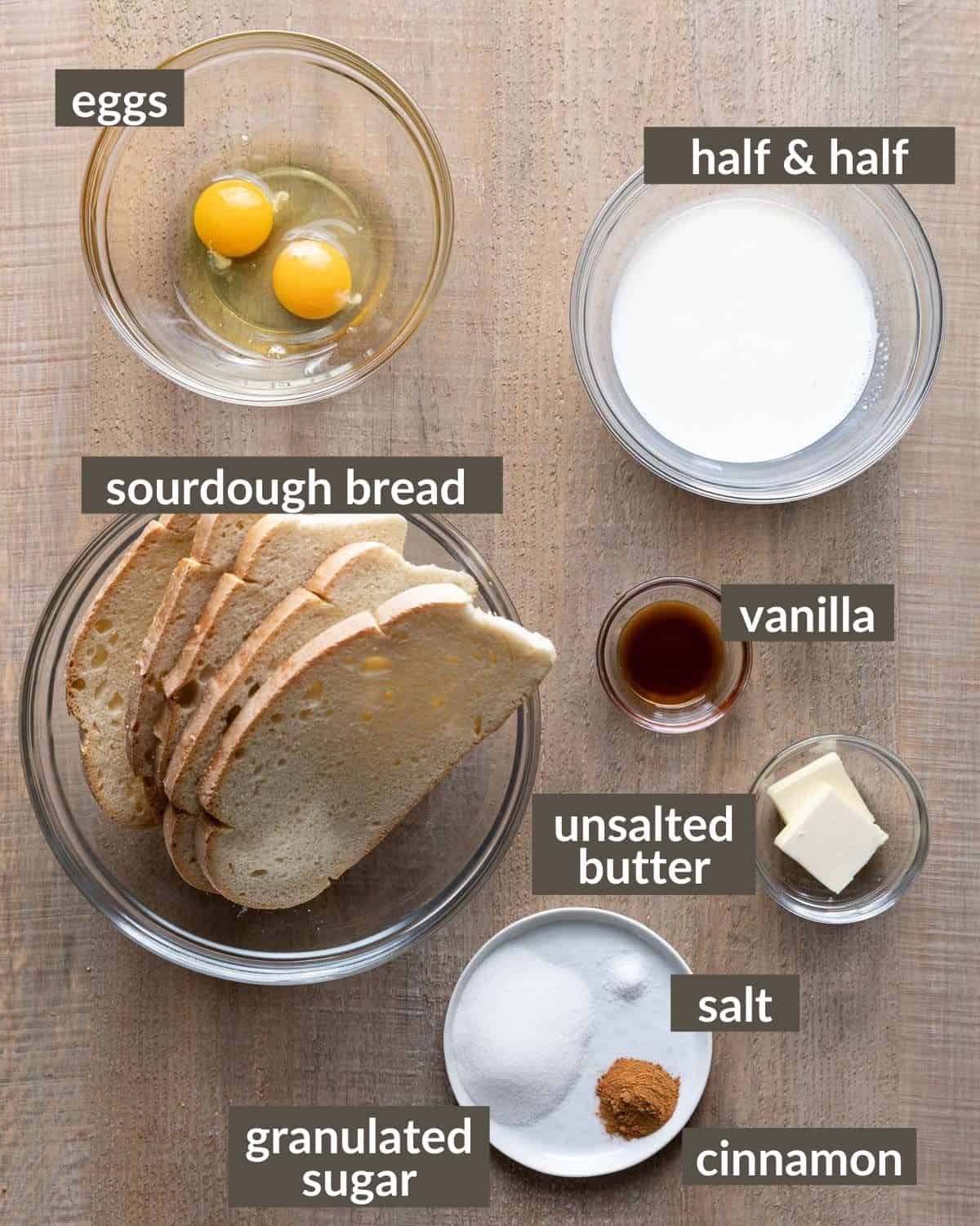 Ingredients needed to make sourdough french toast.