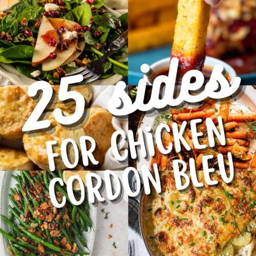 25 EASY Sides for Chicken Cordon Bleu Bites with Bri