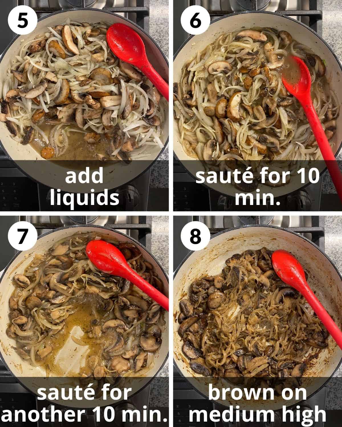 4 photos. Liquids added. Onions and mushrooms after 10 min, 20 min, and finished in pan. 