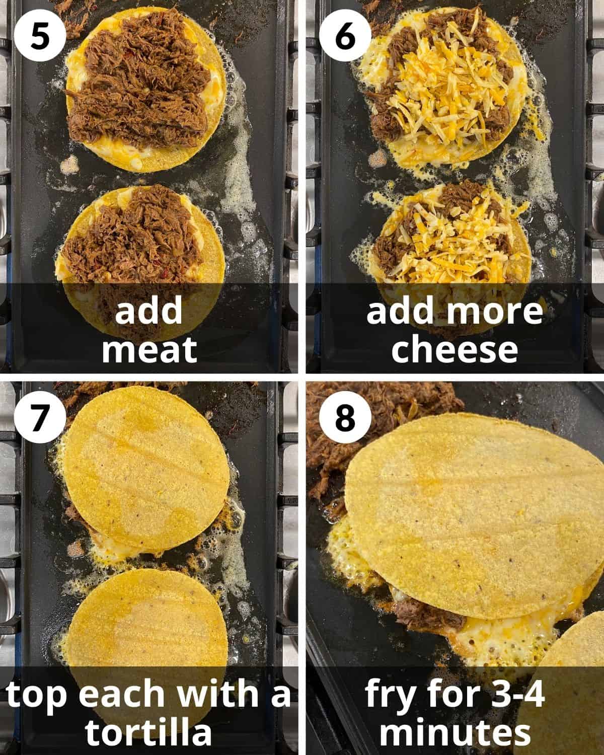 Shows steps 5-8. Quesadilla being assembled on griddled. Quesadilla frying. 