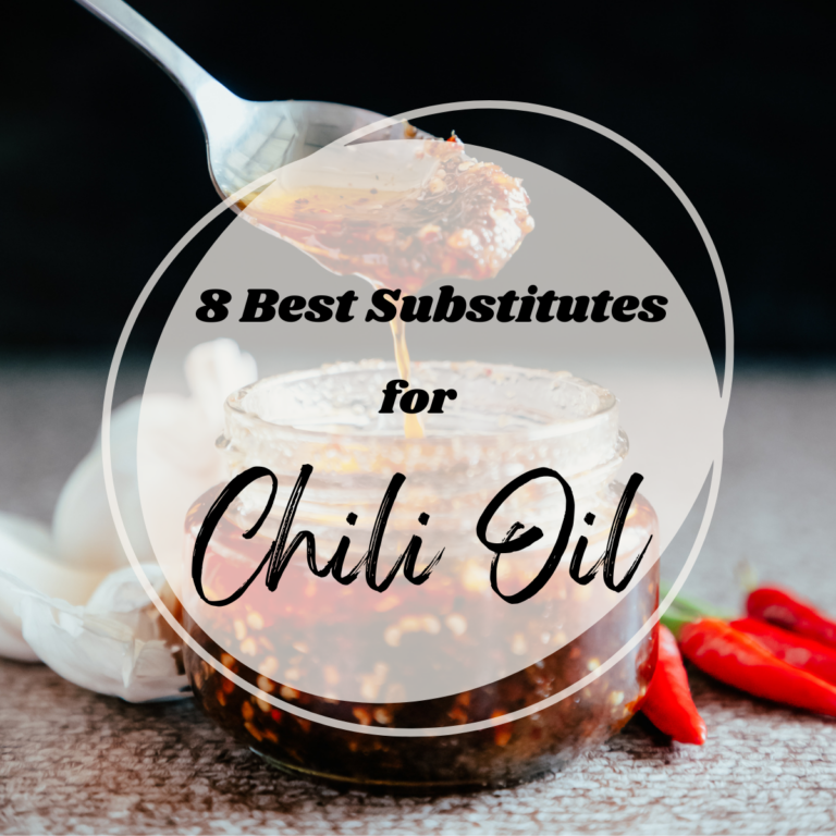 The 8 Best Substitutes for Chili Oil Bites with Bri