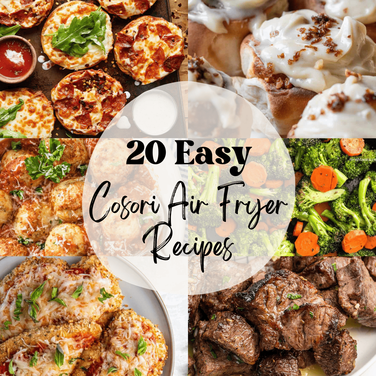 A 6 photo collage showing Cosori air fryer recipes with text overlay that says '20 easy cosori air fryer recipes'. 
